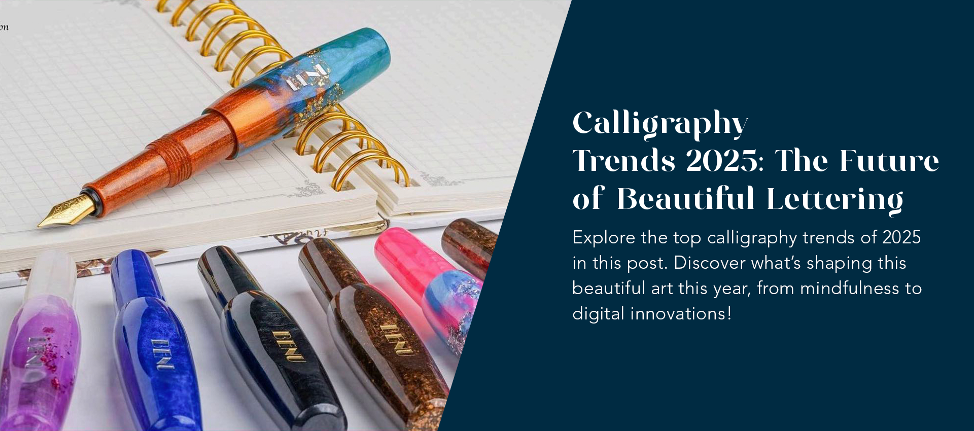 Calligraphy Trends in 2025: The Art of Beautiful Lettering
