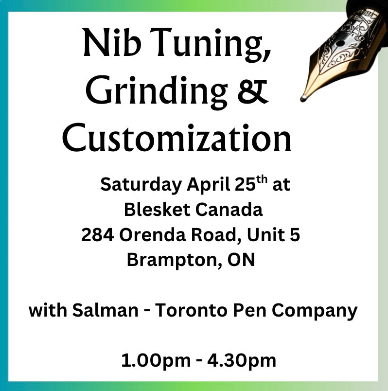 Nib Tuning / Customizing / Grinding - Blesket Canada
