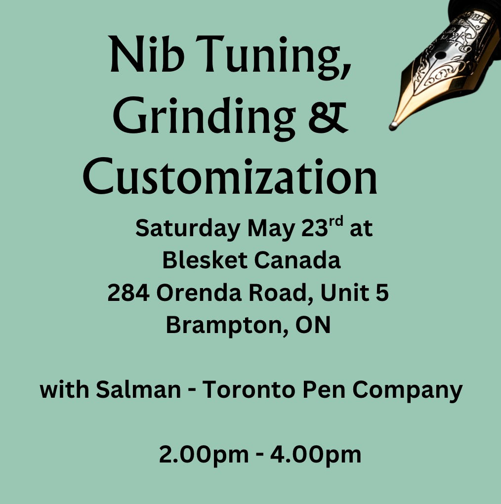 Nib Tuning / Customizing / Grinding - Blesket Canada