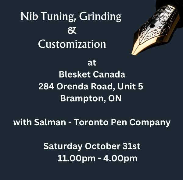 Nib Tuning / Customizing / Grinding (Booking Available) - Blesket Canada